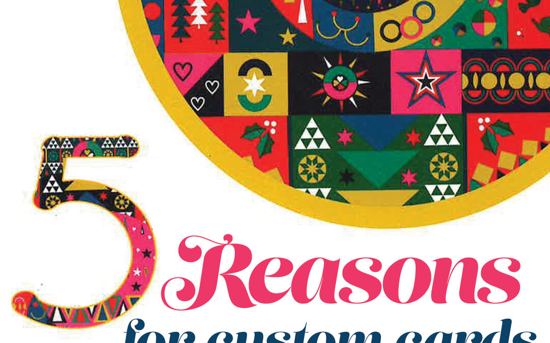 5 Reasons for custom cards