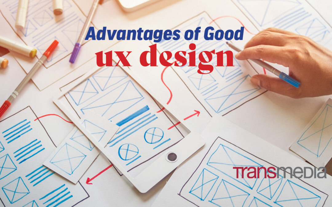 Advantages of Good UX Design
